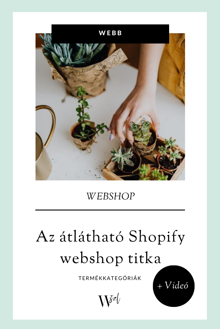  Az átlátható, könnyen kereshető Shopify webshop titka