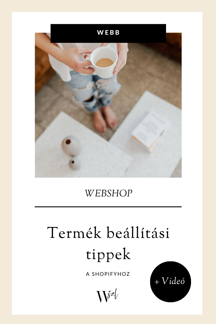 Termék beállítási tippek a Shopifyhoz