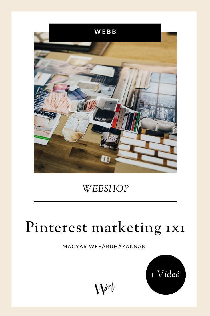 Pinterest marketing 1x1 - magyar webáruházaknak