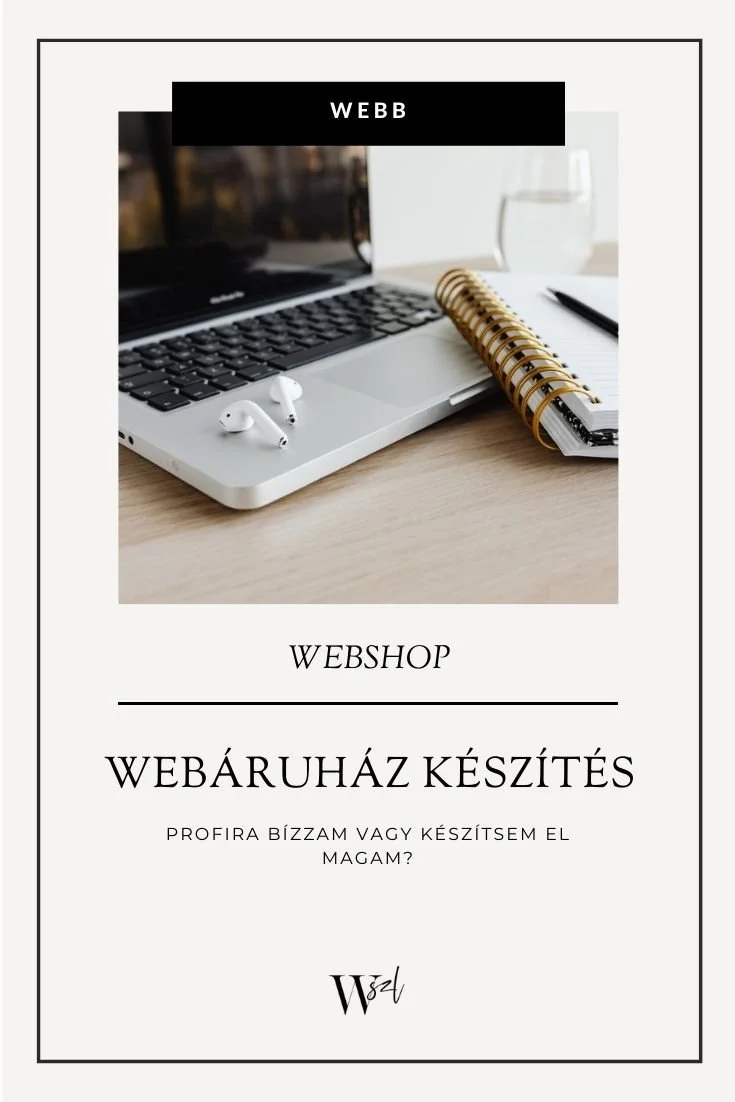 Webáruház készítés: profira bízzam vagy készítsem el magam?