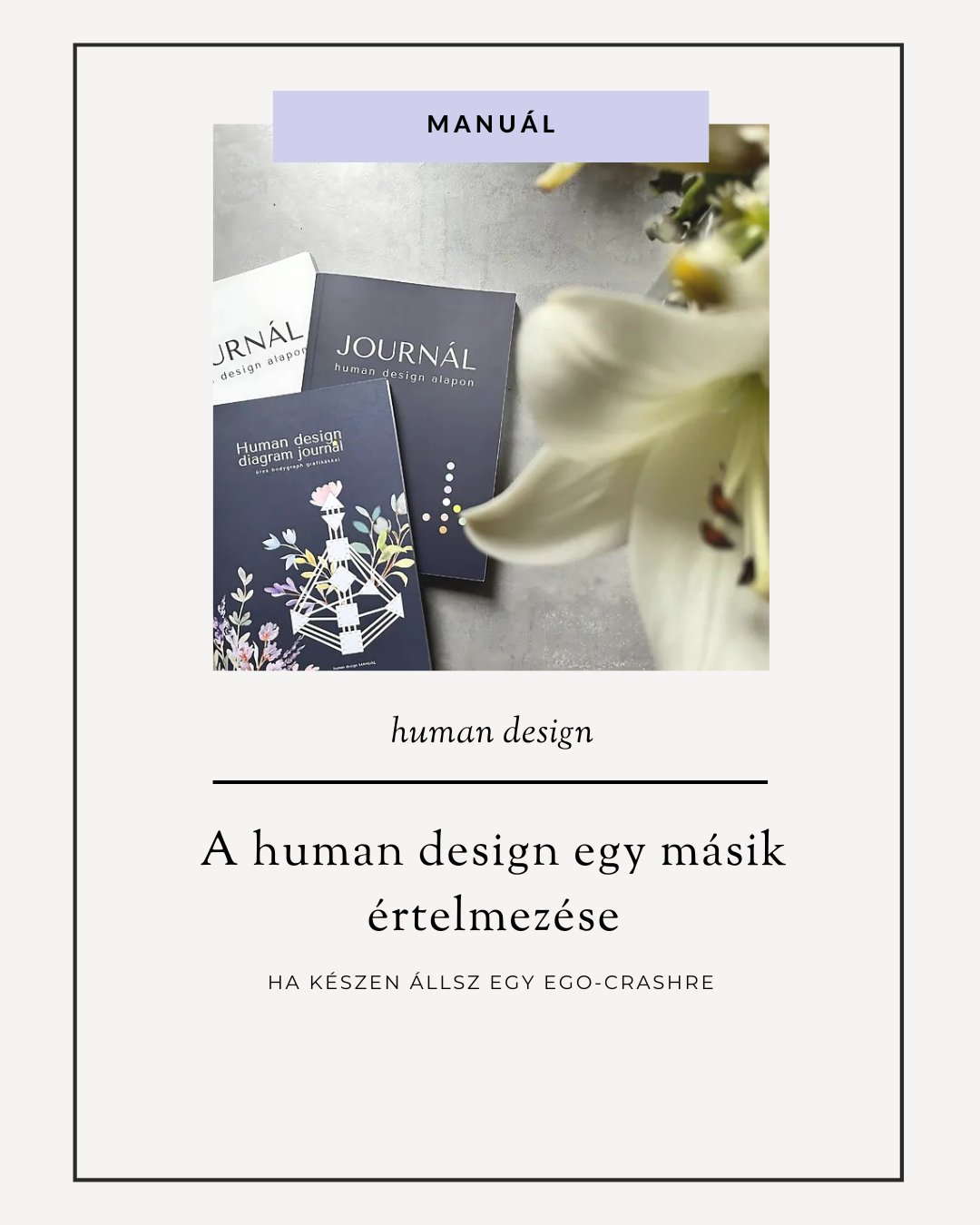 A human design egy másik értelmezése