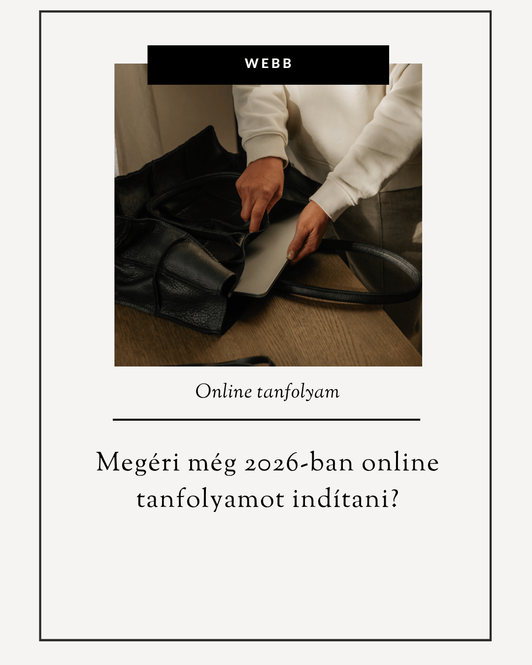 Megéri még 2026-ban online tanfolyamot indítani?