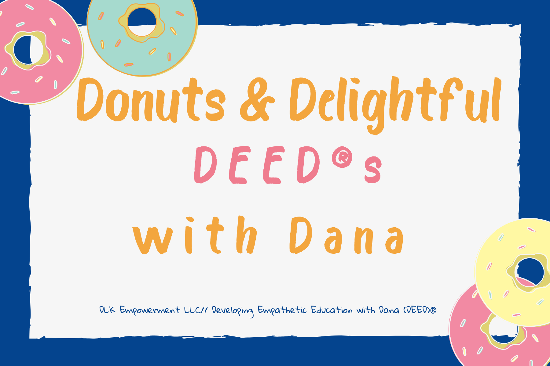 Donuts &amp; Delightful DEEDs with Dana