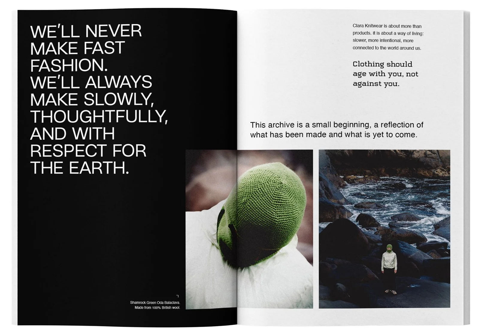 An open magazine spread with a black background on the left page featuring white text that says, "We'll never make fast fashion. We'll always make slowly, thoughtfully, and with respect for the earth." The right page contains smaller text about Clara Knitwear, a paragraph explaining the archive's significance, and two photographs: one of a person wearing a green knit hat with a white jacket, and another of a person standing on rocks near a river with a waterfall.