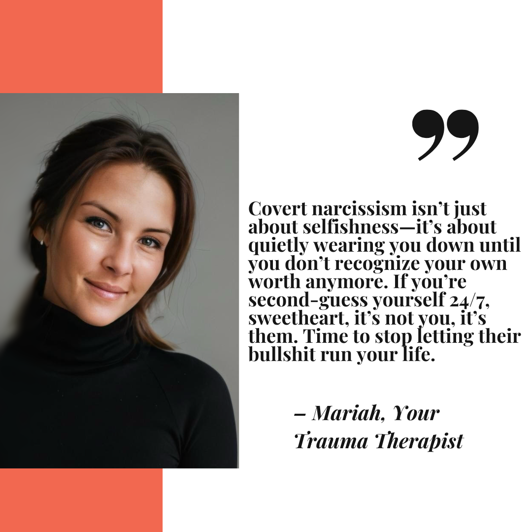 A quote graphic from Pittsburgh trauma therapist Mariah J. Zur about recognizing covert narcissism and reclaiming your worth.