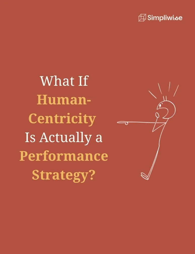 What If Human-Centricity Is a Performance Strategy