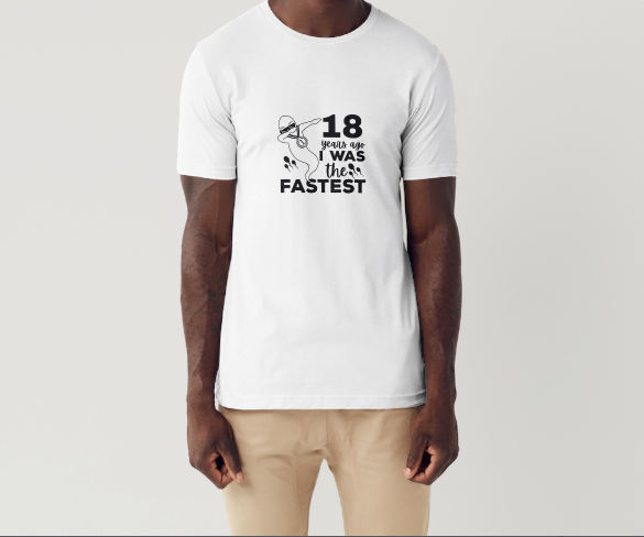 Humorous 18th birthday T‑shirt with “18 years ago I was the fastest” design.