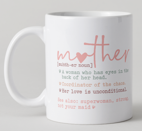 Mother Definition Mug – Funny & Heartfelt Gift for Mum (Colour or Black Print)