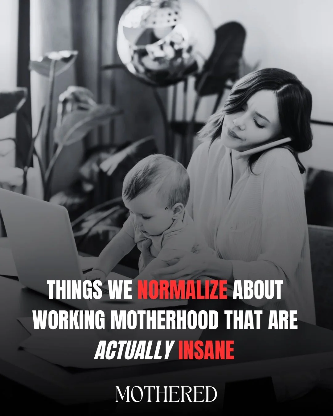 The first step to fixing these is to unnormalize them. Call them out. Make it known that this is not okay and not acceptable. 

What would you add to this list?

#mothered #workingmom #motherhood