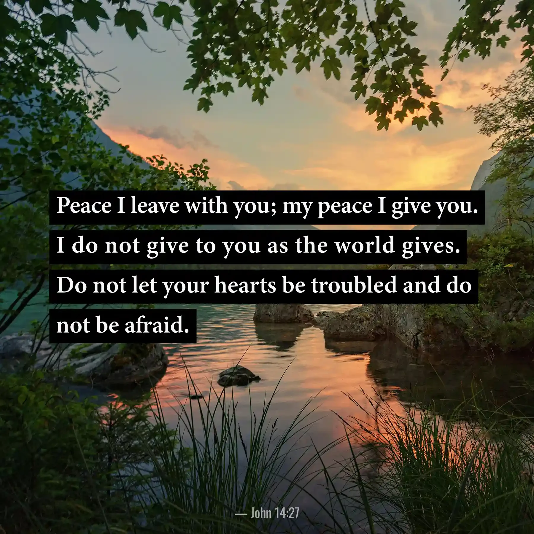 John 14:27 Bible verse beside a peaceful lakeshore about Christ's lasting peace.