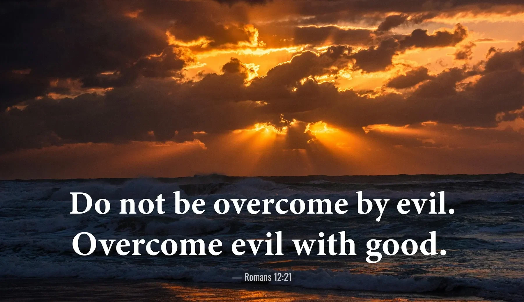 Romans 12:21 Bible verse over a dramatic ocean sunset, encouraging believers to overcome evil with good.