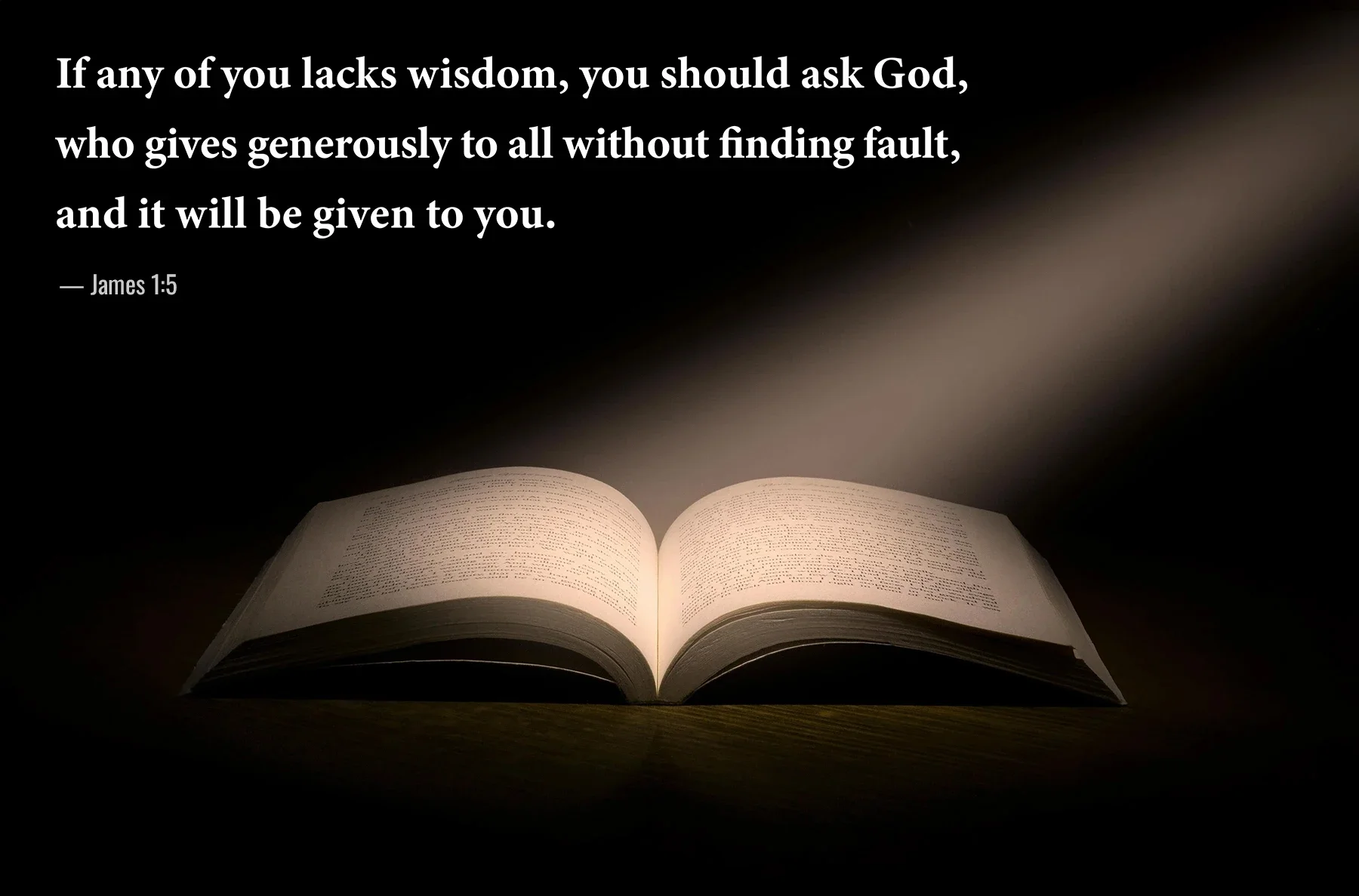 James 1:5 Bible verse with an open Bible illuminated by light about asking God for wisdom.