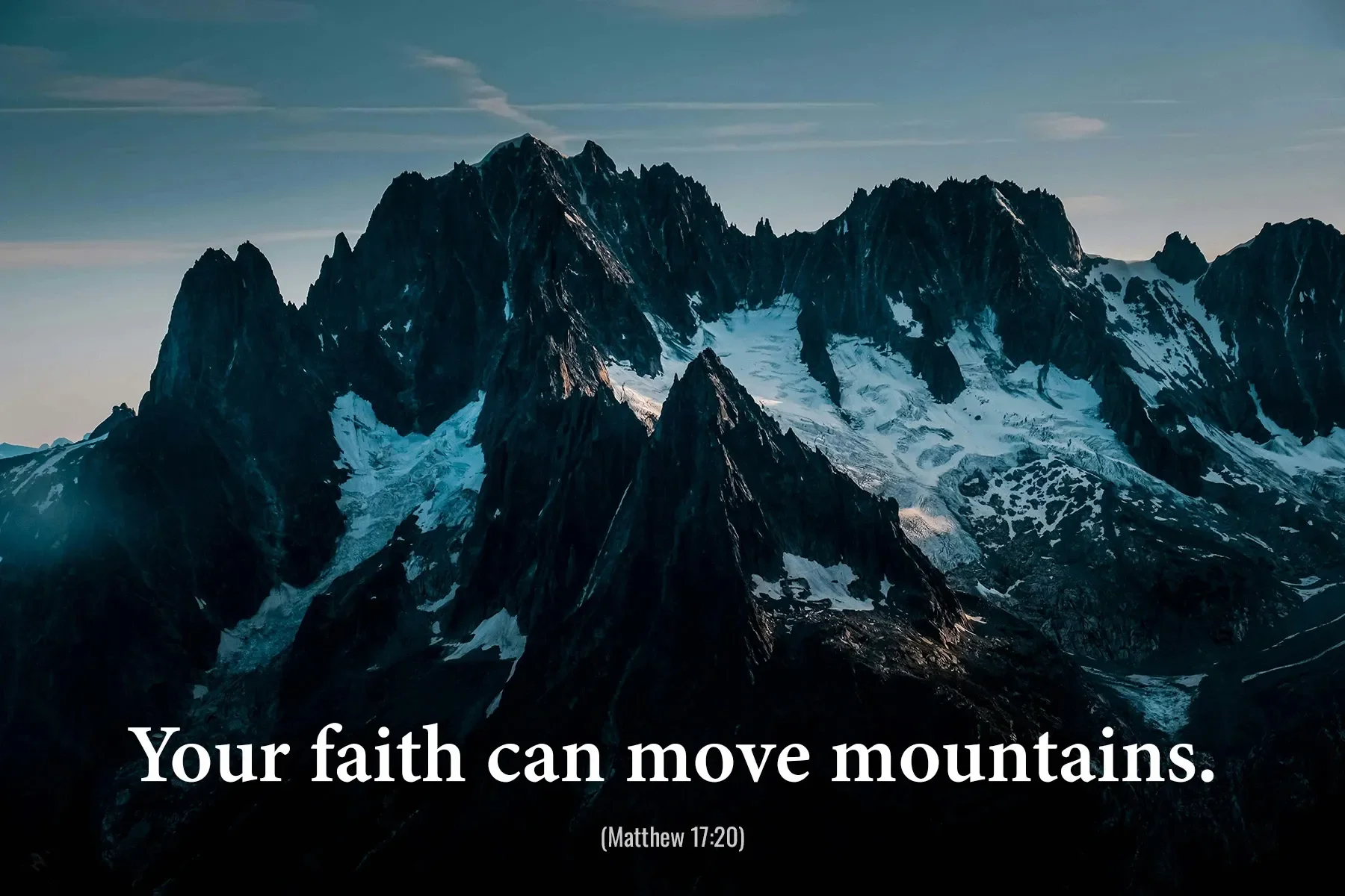 Matthew 17:20 Bible verse with majestic mountain peaks, declaring that faith can move mountains.