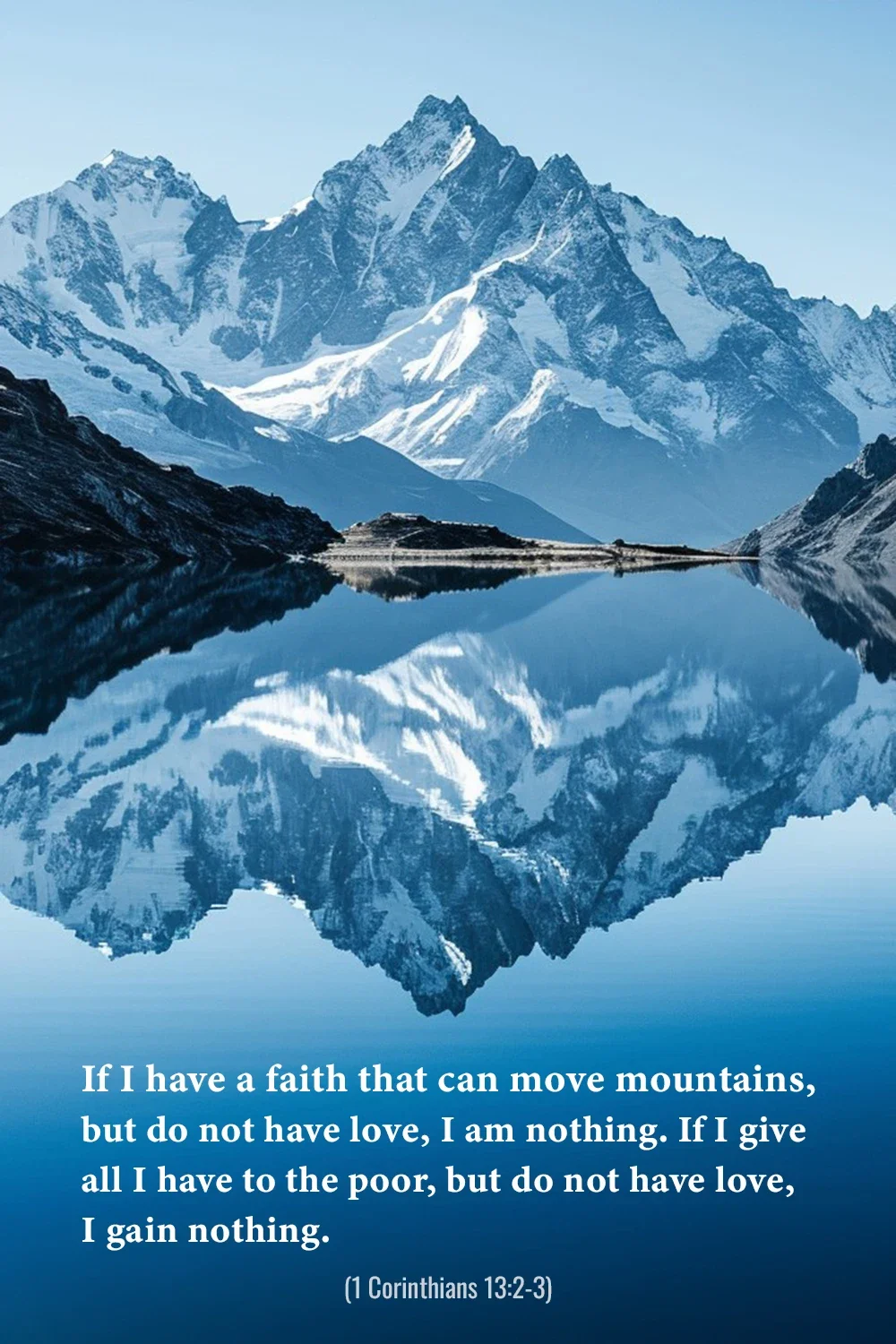 1 Corinthians 13:3 Bible verse with snowy mountains reflected in a calm alpine lake.