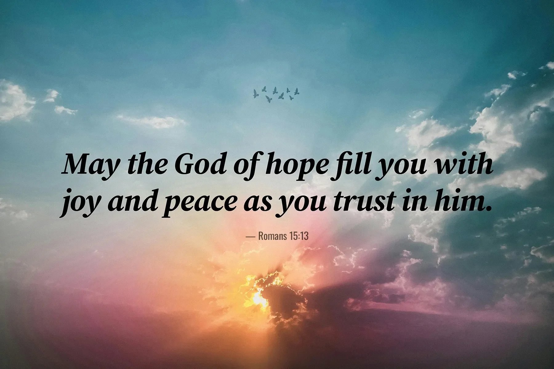 Romans 15:13 Bible verse with radiant clouds and sunlight about joy, peace and hope in God.