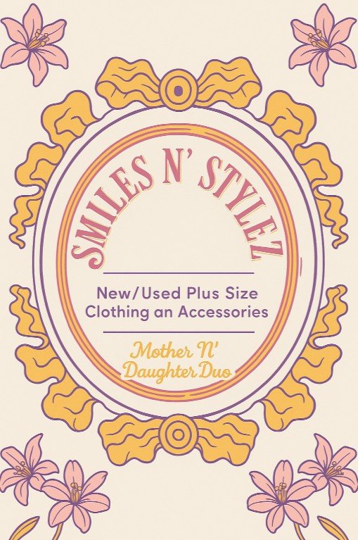 A decorative label for a clothing business called Smiles N' Stylez, featuring pink lilies and a gold ribbon design, with text about plus-size clothing and accessories for mothers and daughters.