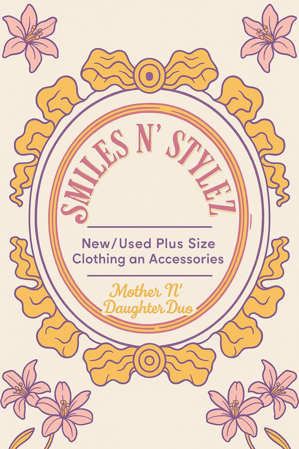The image shows a decorative label for a clothing and accessories store called "Smiles N' Style" that sells new and used plus size clothing for mothers and daughters. The label has a floral and ribbon design with pink lilies and yellow ribbons.