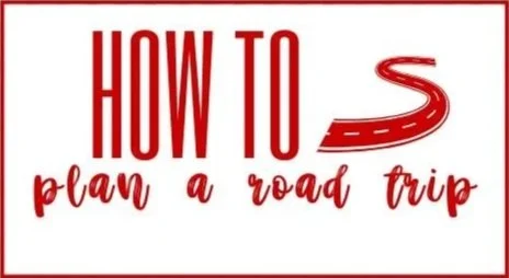 How to Plan a Road Trip