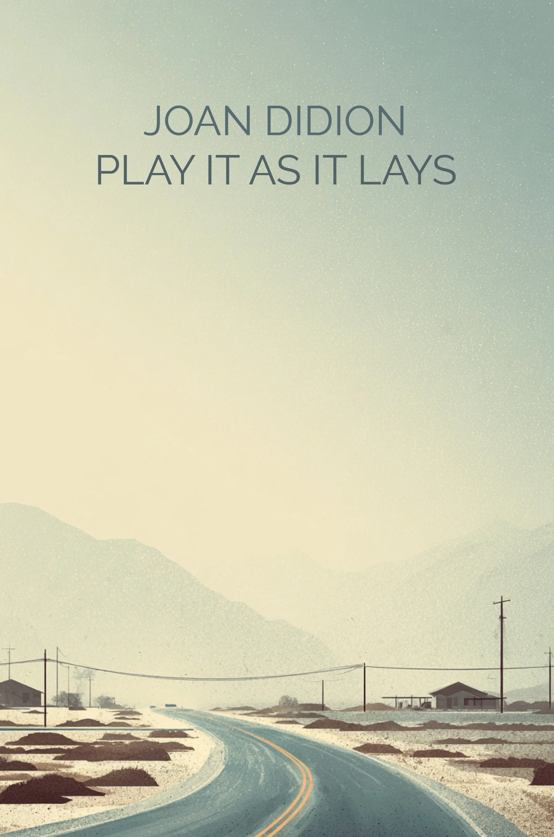Play It As It Lays