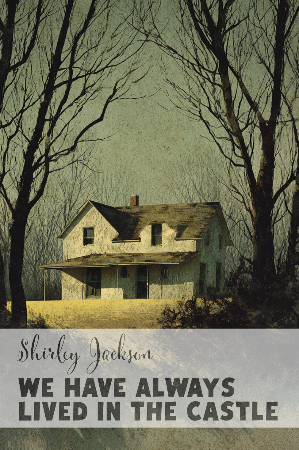 We Have Always Lived In The Castle