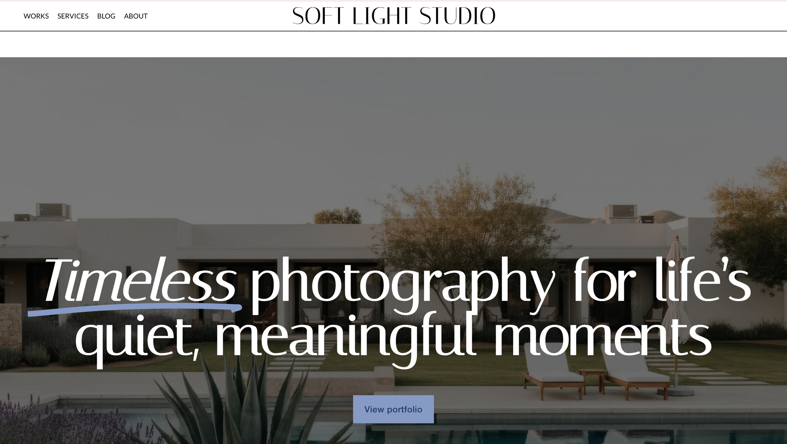 Homepage of Soft Light Studio with a modern house, pool, lounge chairs, and trees, showcasing branding and slogan about capturing meaningful moments through photography.
