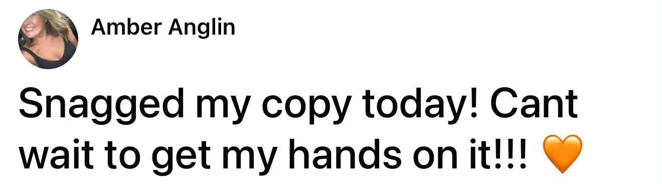 Facebook Community Feedback from Amber Anglin saying she snatched her copy and can't wait to get her hands on it, with an orange heart emoji.