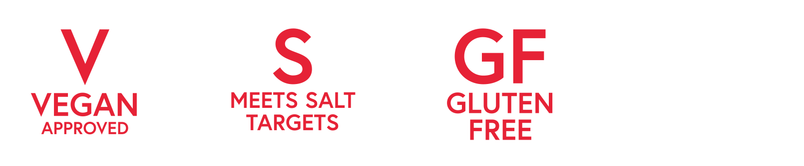 Three circular labels with red text on white background. The first label reads 'V VEGAN APPROVED,' the second reads 'S MEETS SALT TARGETS,' and the third reads 'GF GLUTEN FREE.'