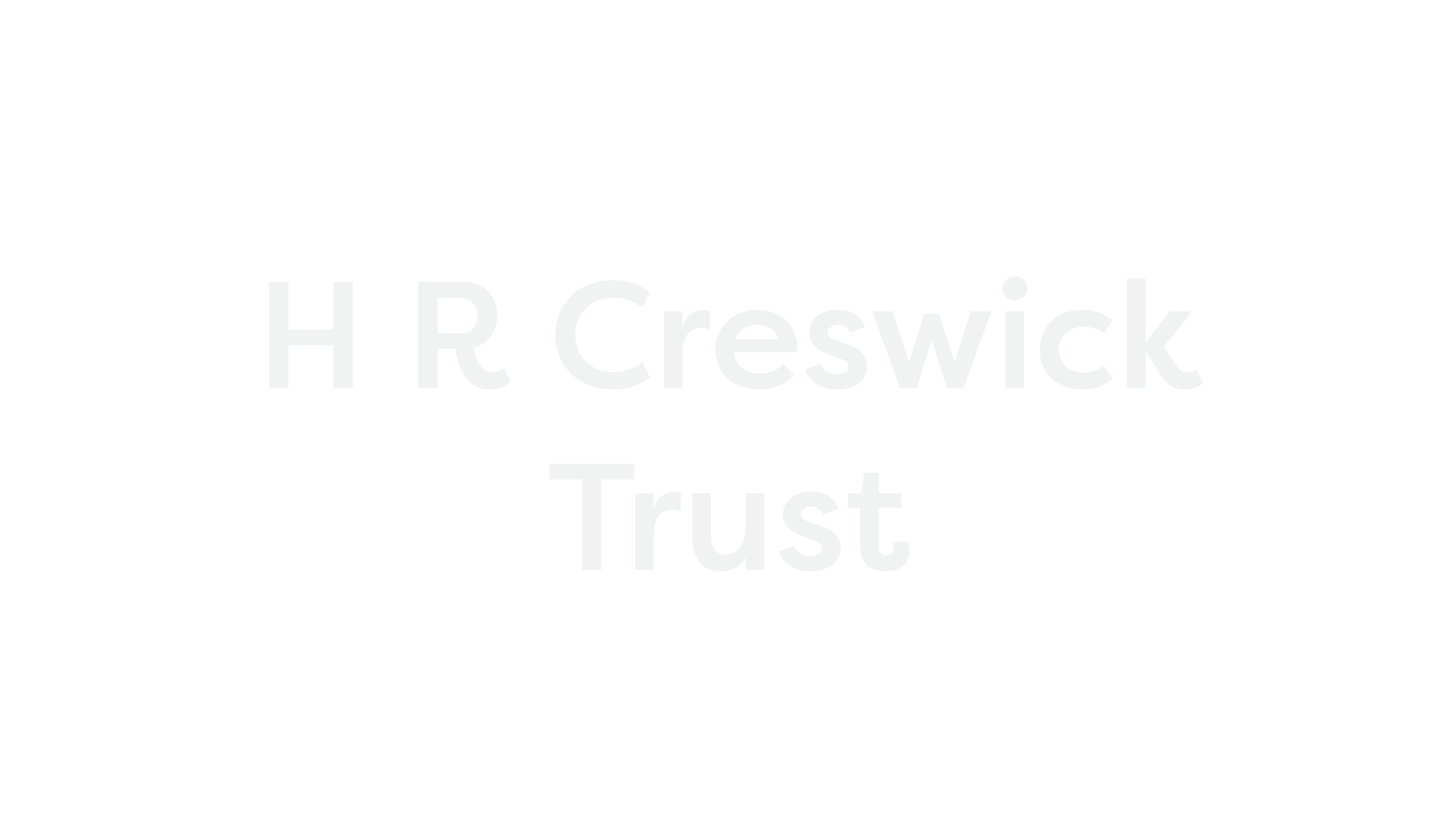 The text reads: 'H R Creswick Trust' on a black background