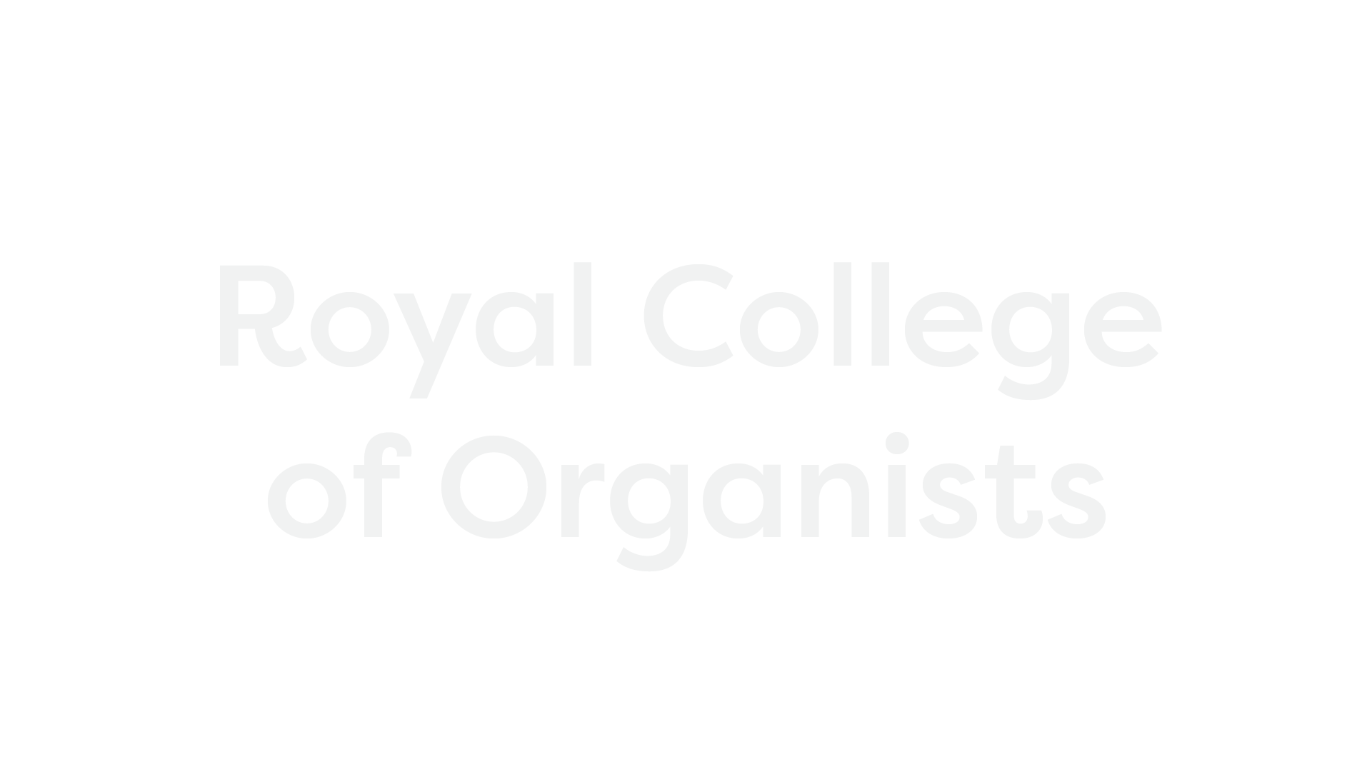 Black background with white text that reads "Royal College of Organists."