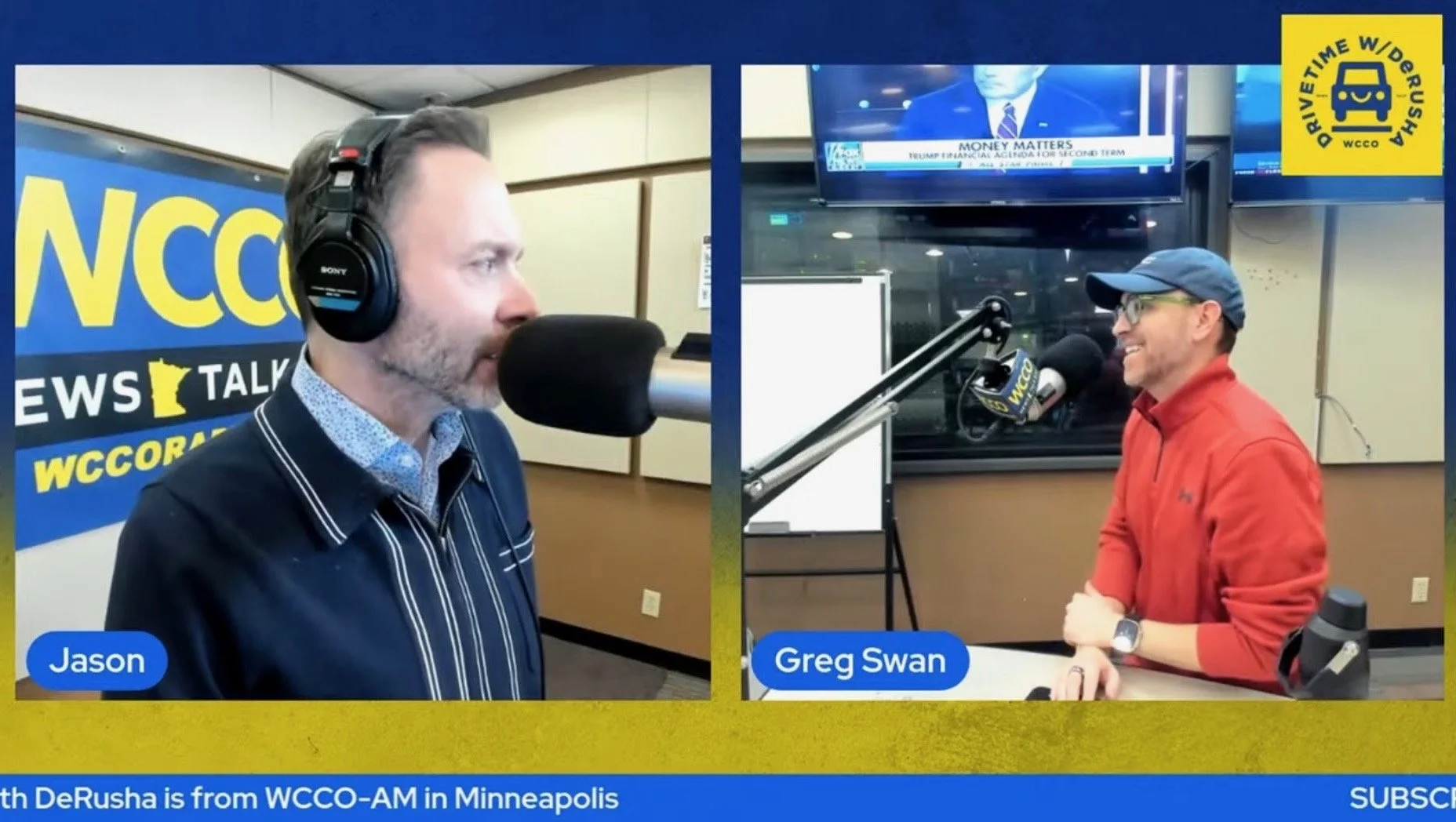 A split-screen image shows two men speaking into microphones with the WCCO logo. The man on the left, Jason, has headphones on and is wearing a dark jacket over a collared shirt. The man on the right, Greg Swan, is smiling, wearing glasses, a dark cap, and a red jacket, sitting in a radio studio with a microphone and a monitor behind him. The background displays the WCCO logo and the text "Drive Time W/ DeRusha."