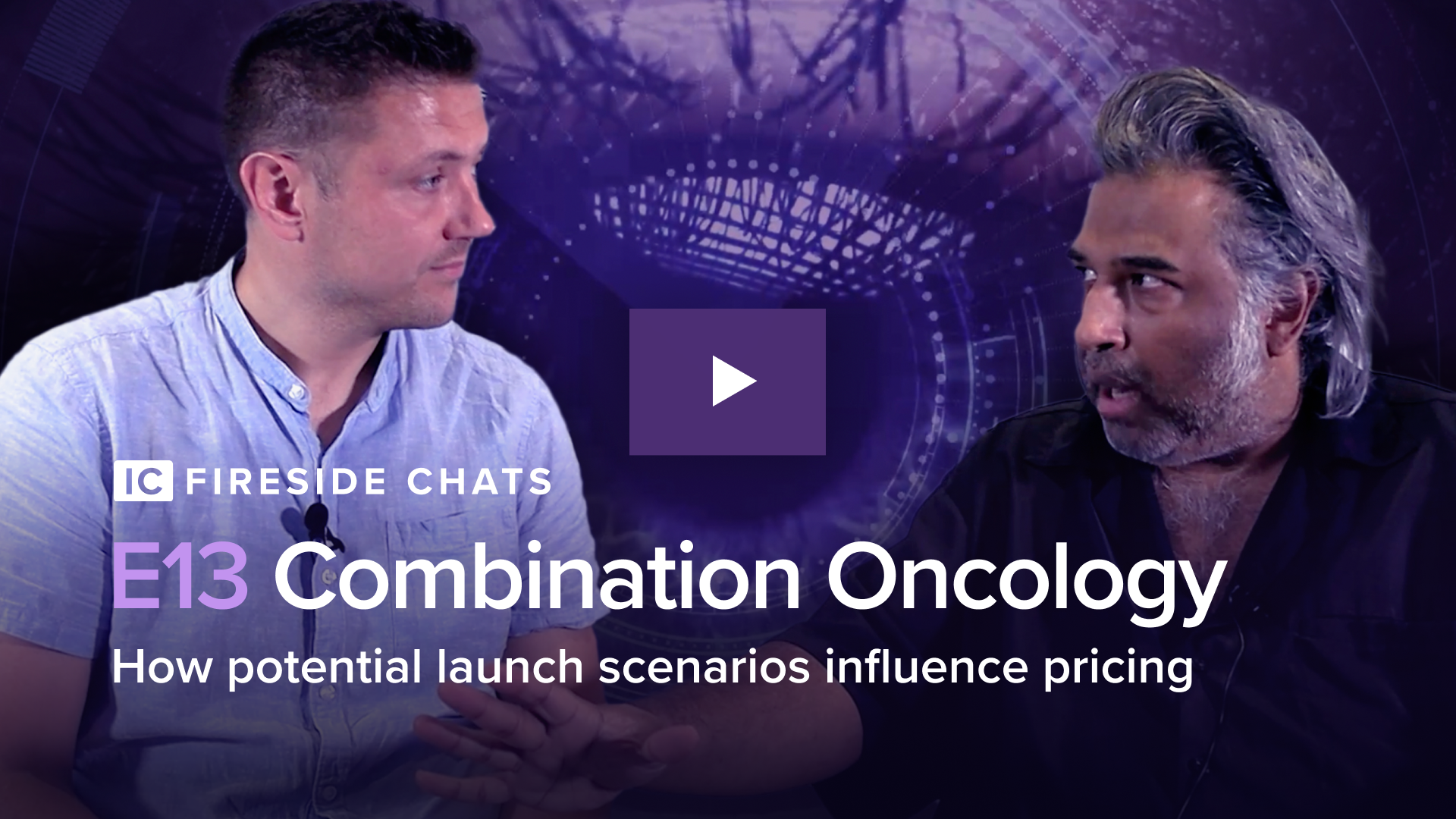 Combination Oncology - Pt.2 How potential launch scenarios influence pricing : IC Fireside Chats - Episode 13