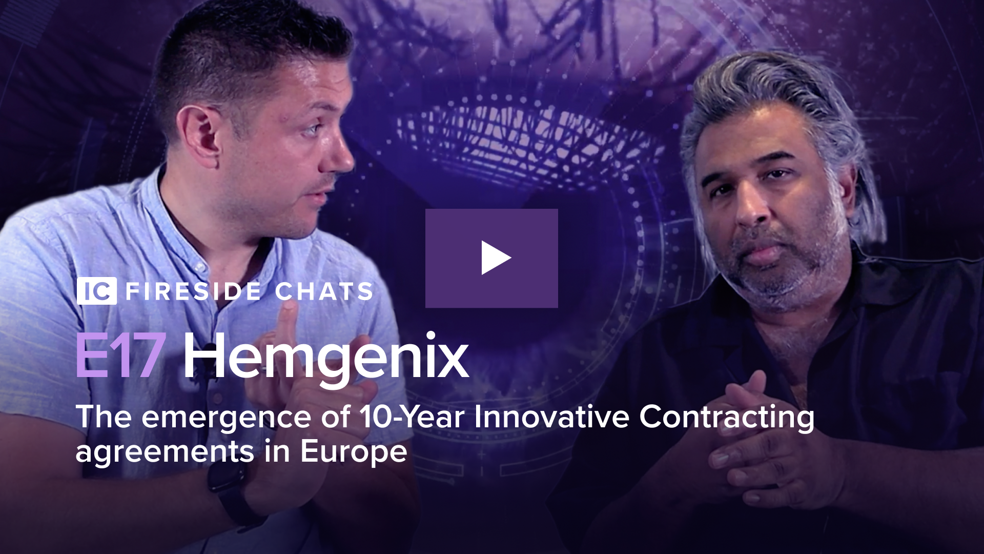 Hemgenix - The emergence of 10-Year Innovative Contracting agreements in Europe : IC Fireside Chats - Episode 17