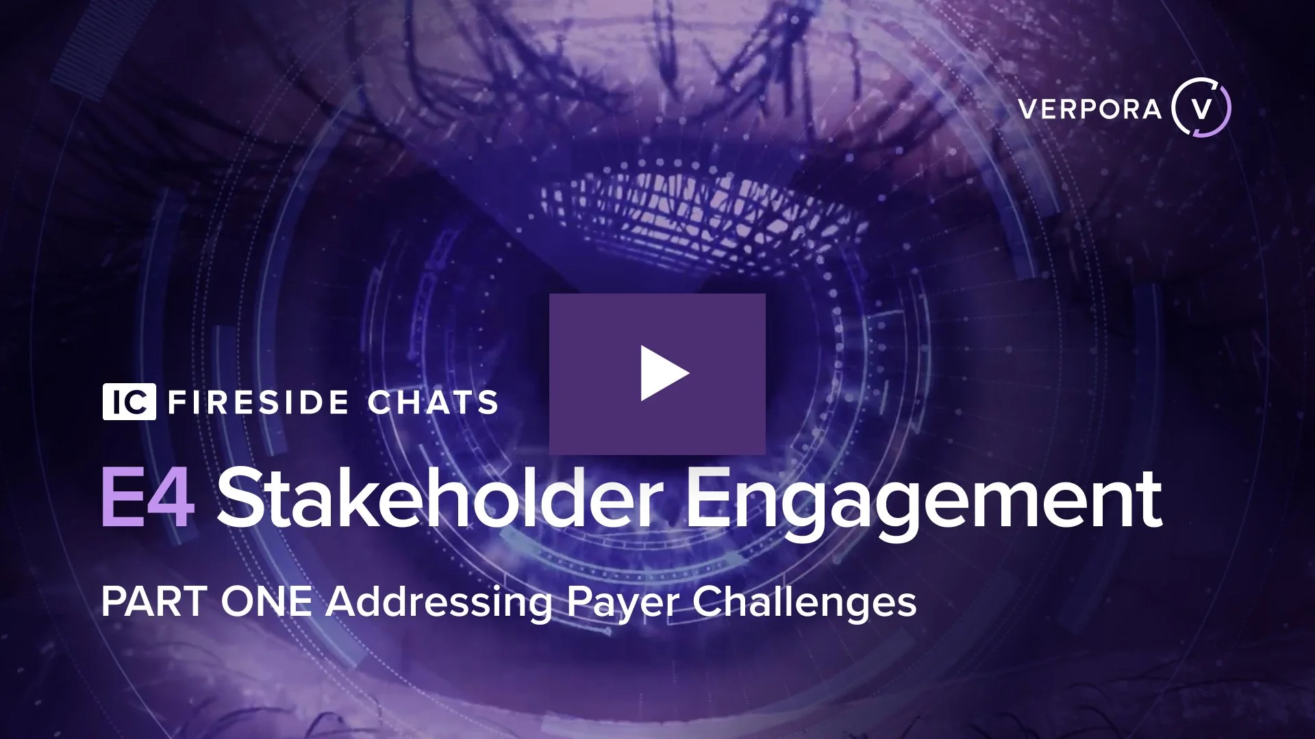 Stakeholder Engagement - Addressing Payer Challenges : IC Fireside Chats - Episode 4