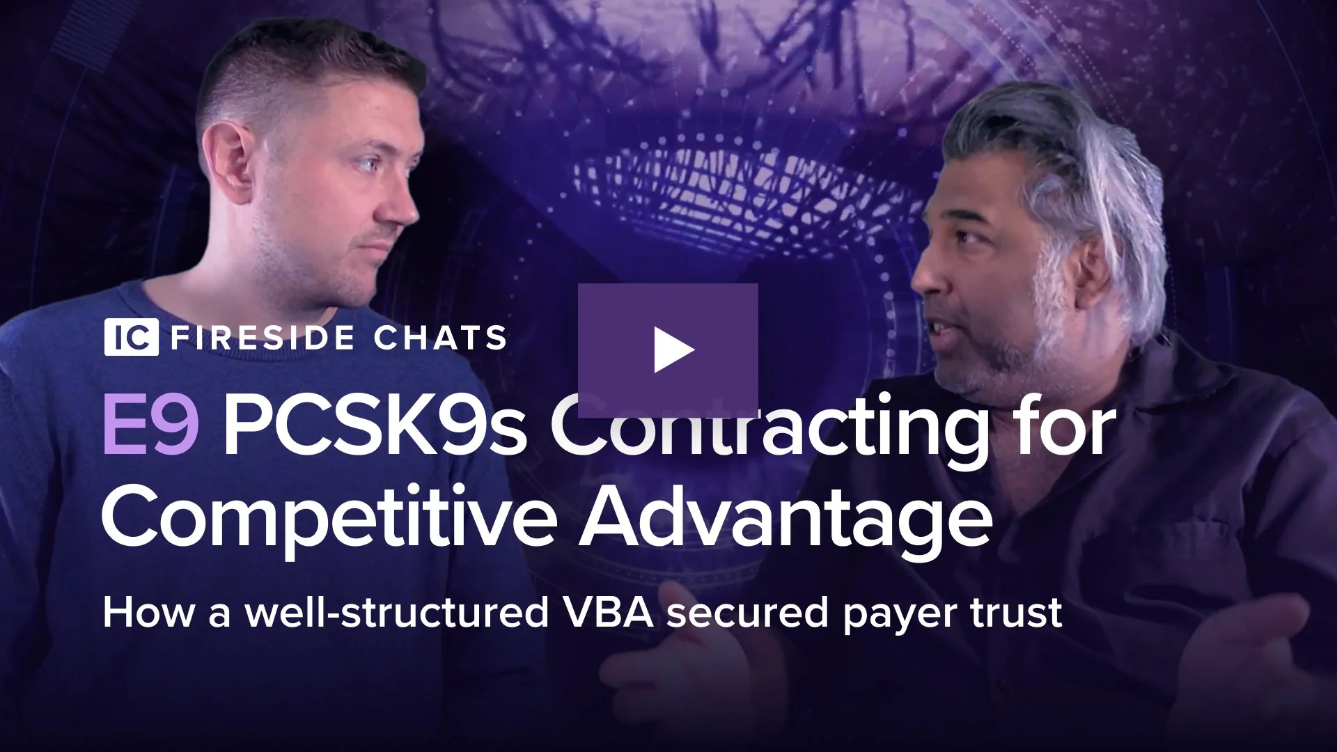 PCSK9s - Contracting for Competitive Advantage : IC Fireside Chats - Episode 9