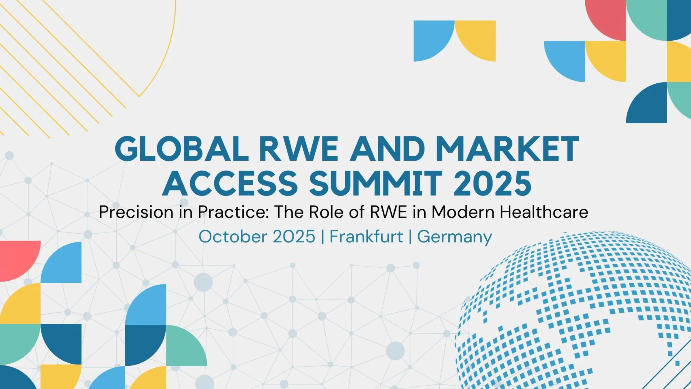 Global RWE &amp; Market Access Summit 2025