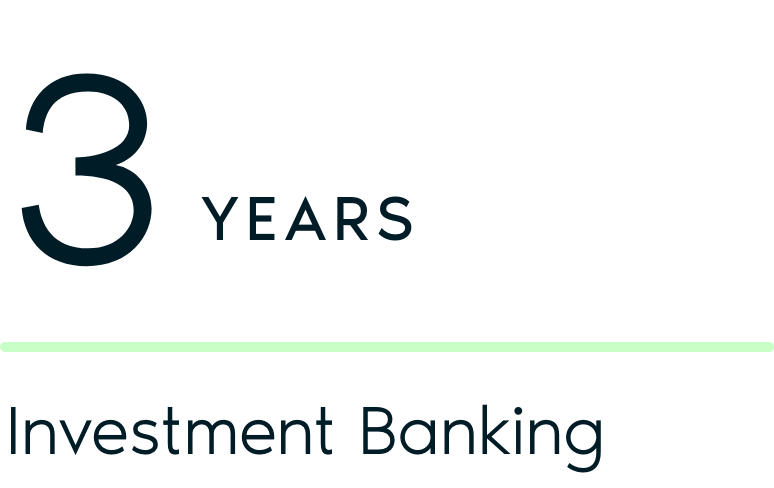 3 Years Investment Banking