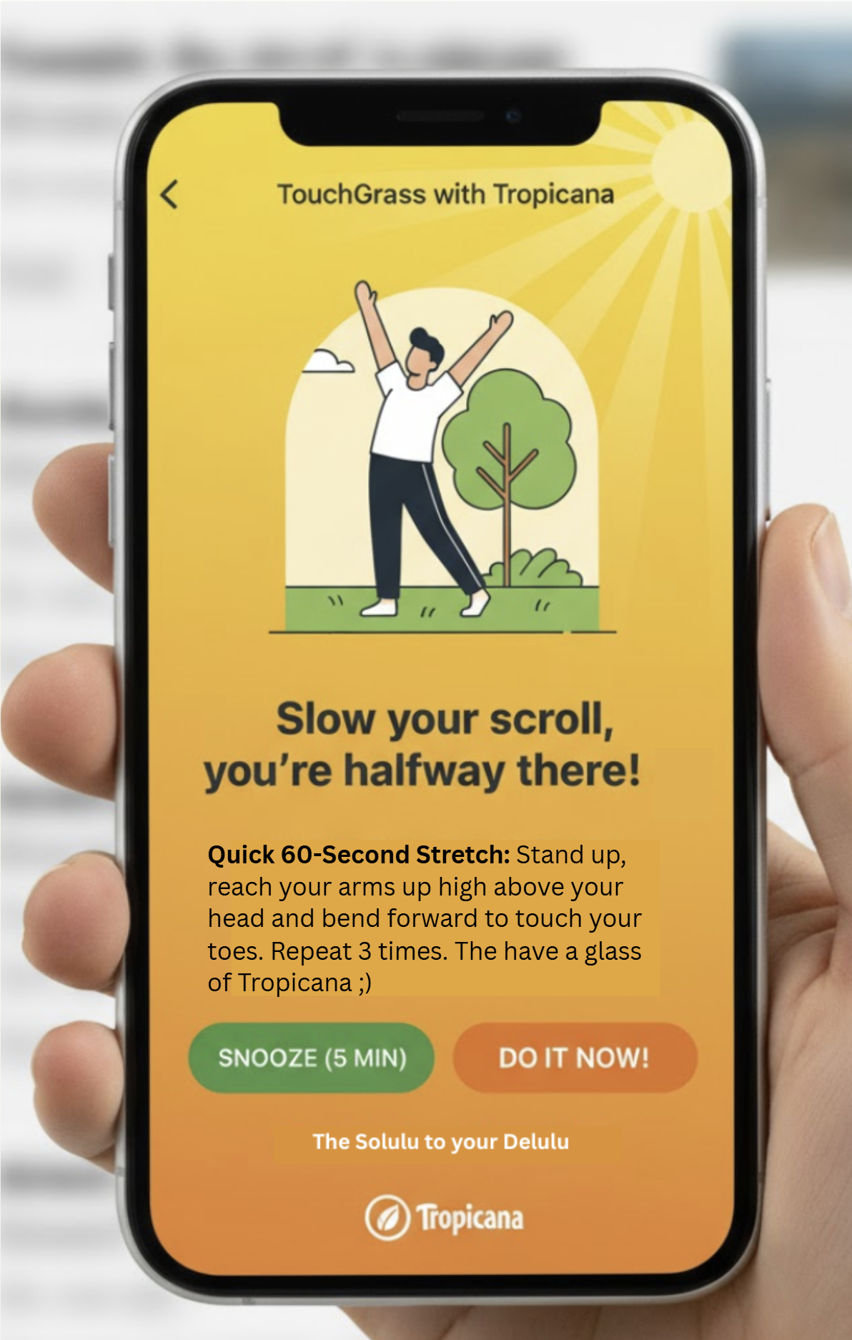 A smartphone screen displays an app titled 'TouchGrass with Tropicana,' with an illustration of a person stretching outdoors next to a tree and a sun. The app offers a 'Quick 60-Second Stretch' and buttons for snoozing or doing the stretch now, promoting outdoor activity.