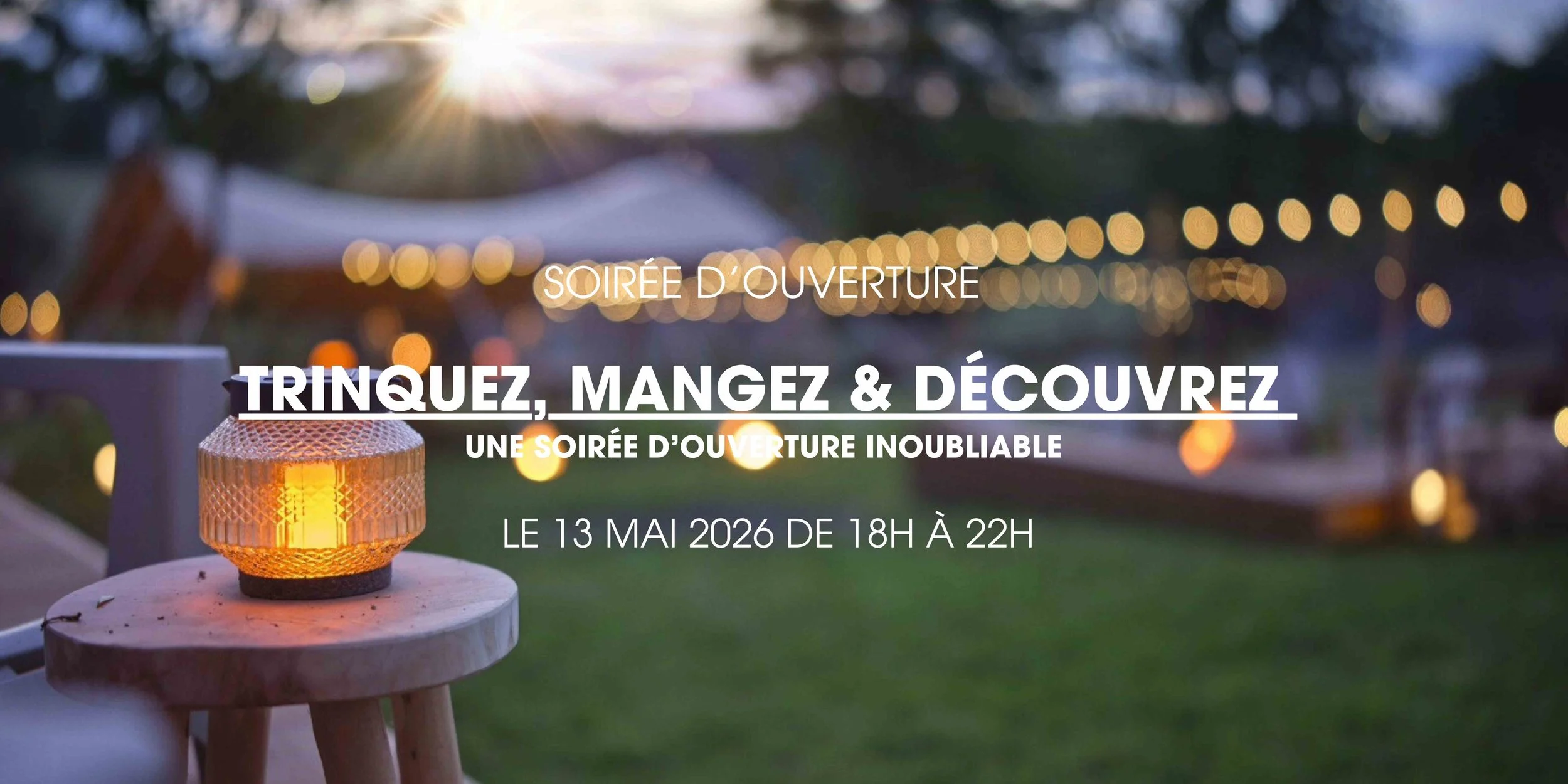 TRINQUEZ, MANGEZ &amp; DÉCOUVREZUNE SOIRÉE D’OUVERTURE INOUBLIABLE
