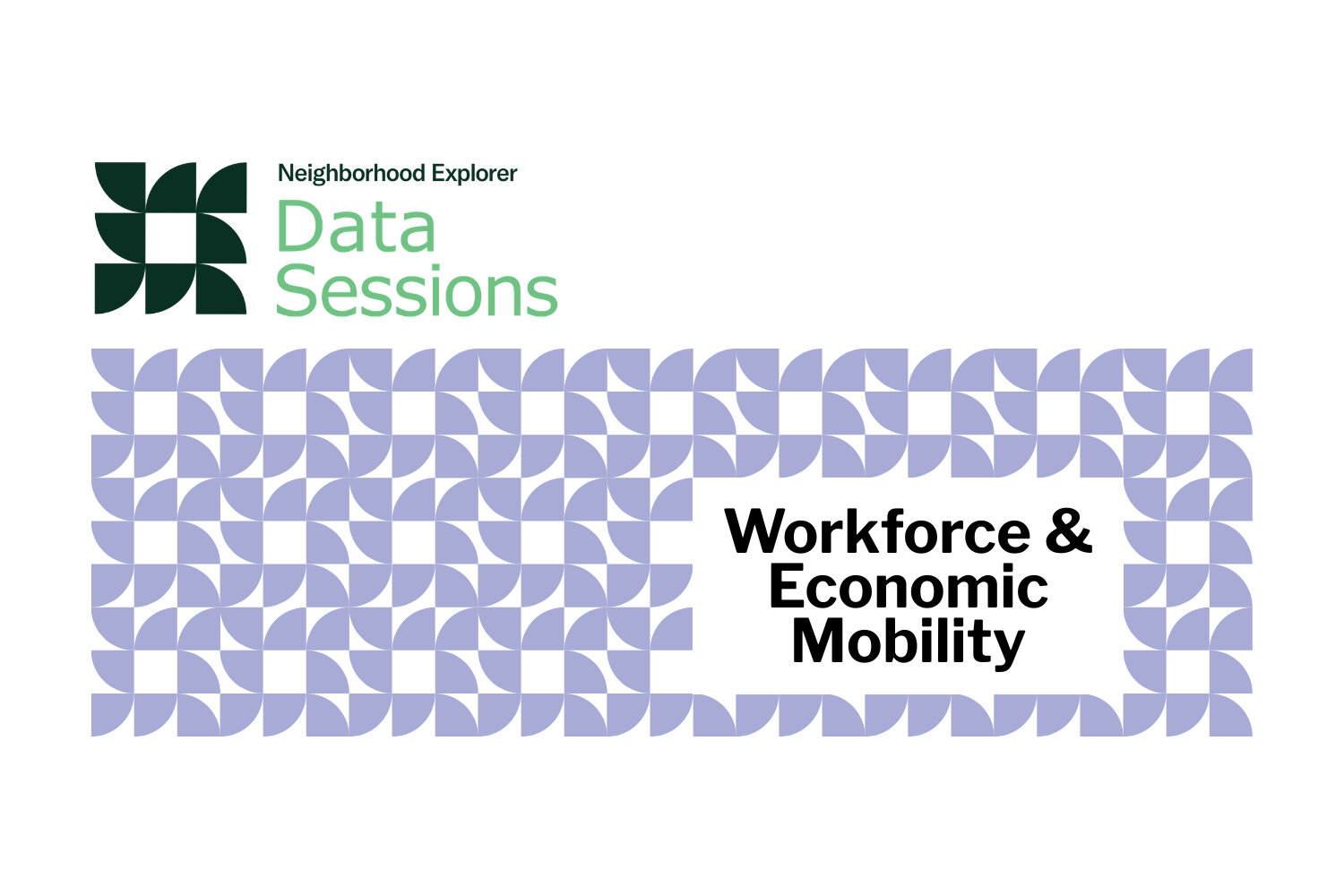 NE Data Sessions: Workforce &amp; Economic Mobility