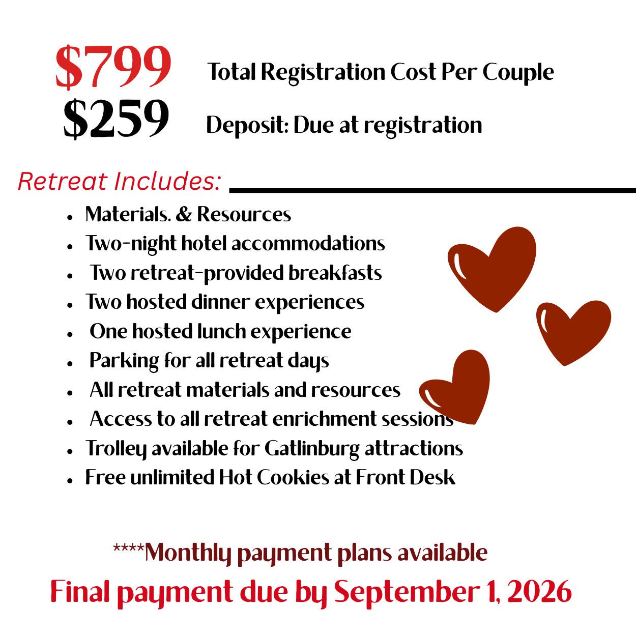 Black flyer advertising a romantic getaway package priced at $799. It includes a 'Retreat' with romantic activities, three illustrated red hearts, and details about monthly payment plans with final payment due by September 1, 2026.