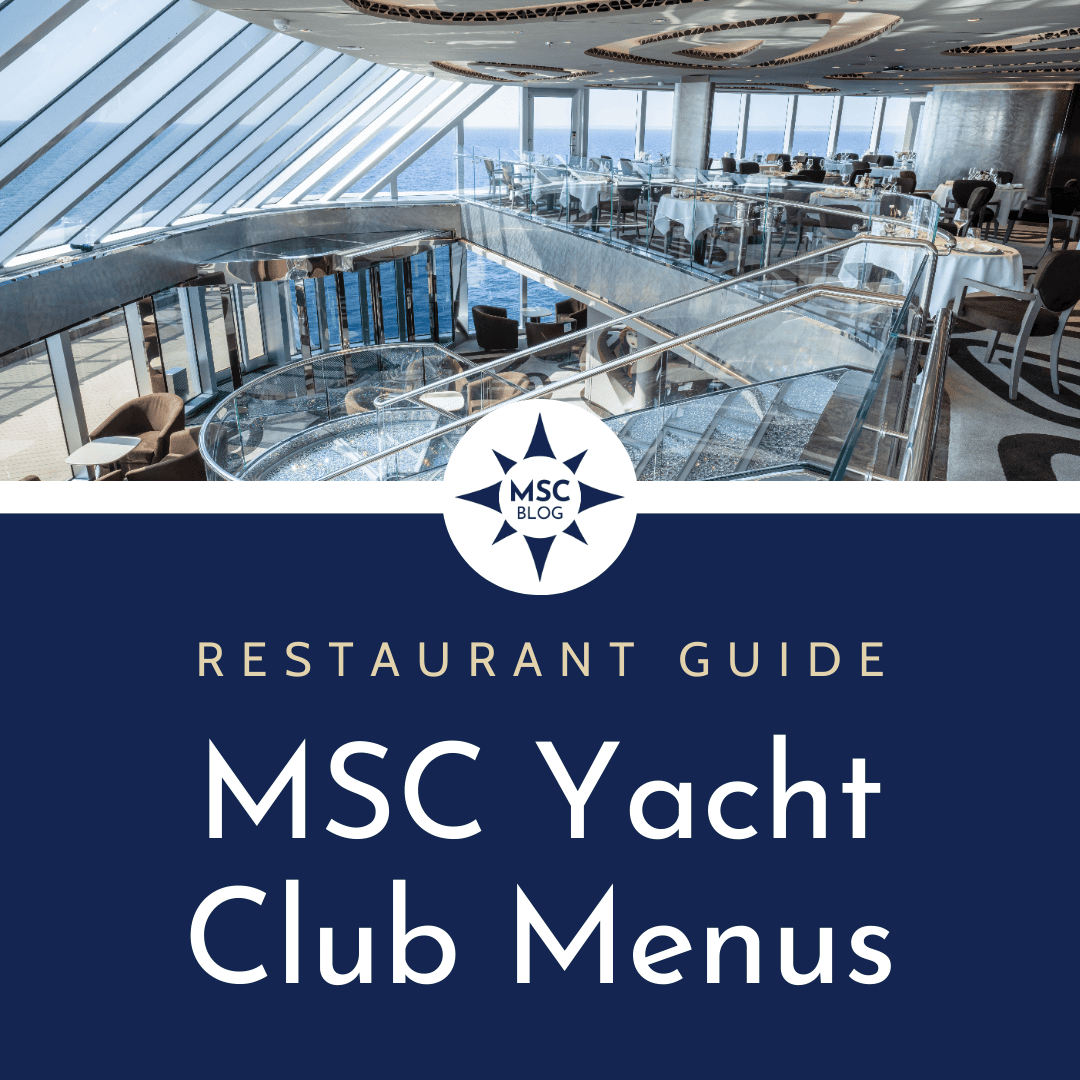 MSC Yacht Club Dining Guide: Breakfast, Lunch, Dinner Menus &amp; PDFs