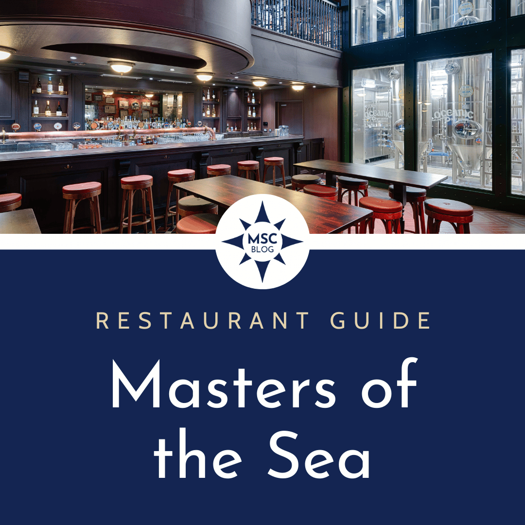 Masters of the Sea: MSC Cruises Pub, Specialty Drinks, and Dining Guide