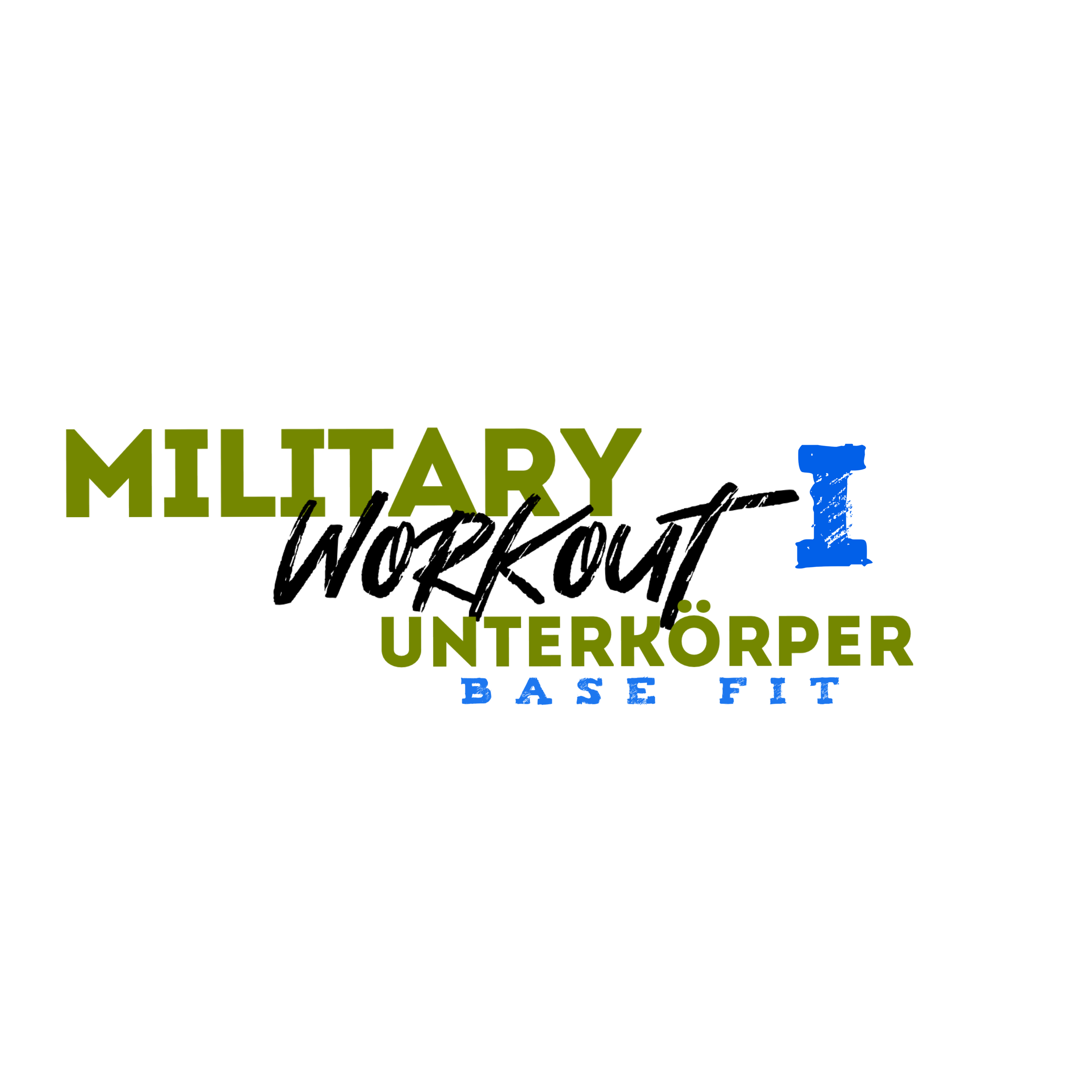 MILITARY-Workout 1 Unterkörper [Base Fit] Pre-Launch