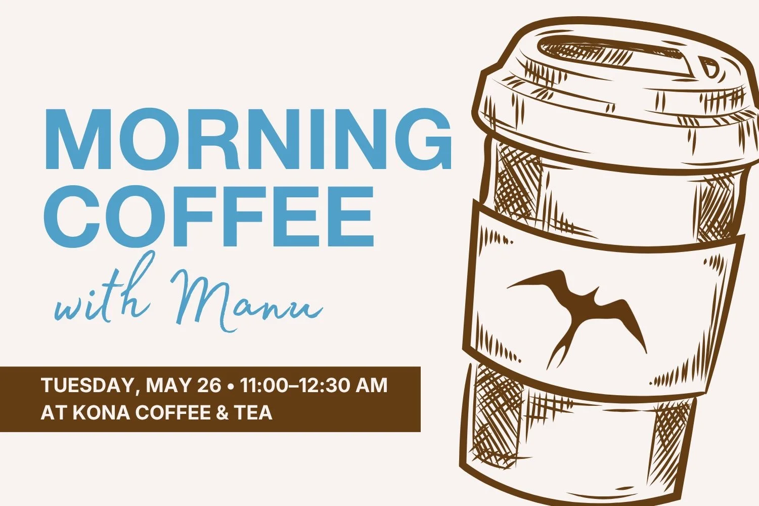 MORNING COFFEE WITH MANU
