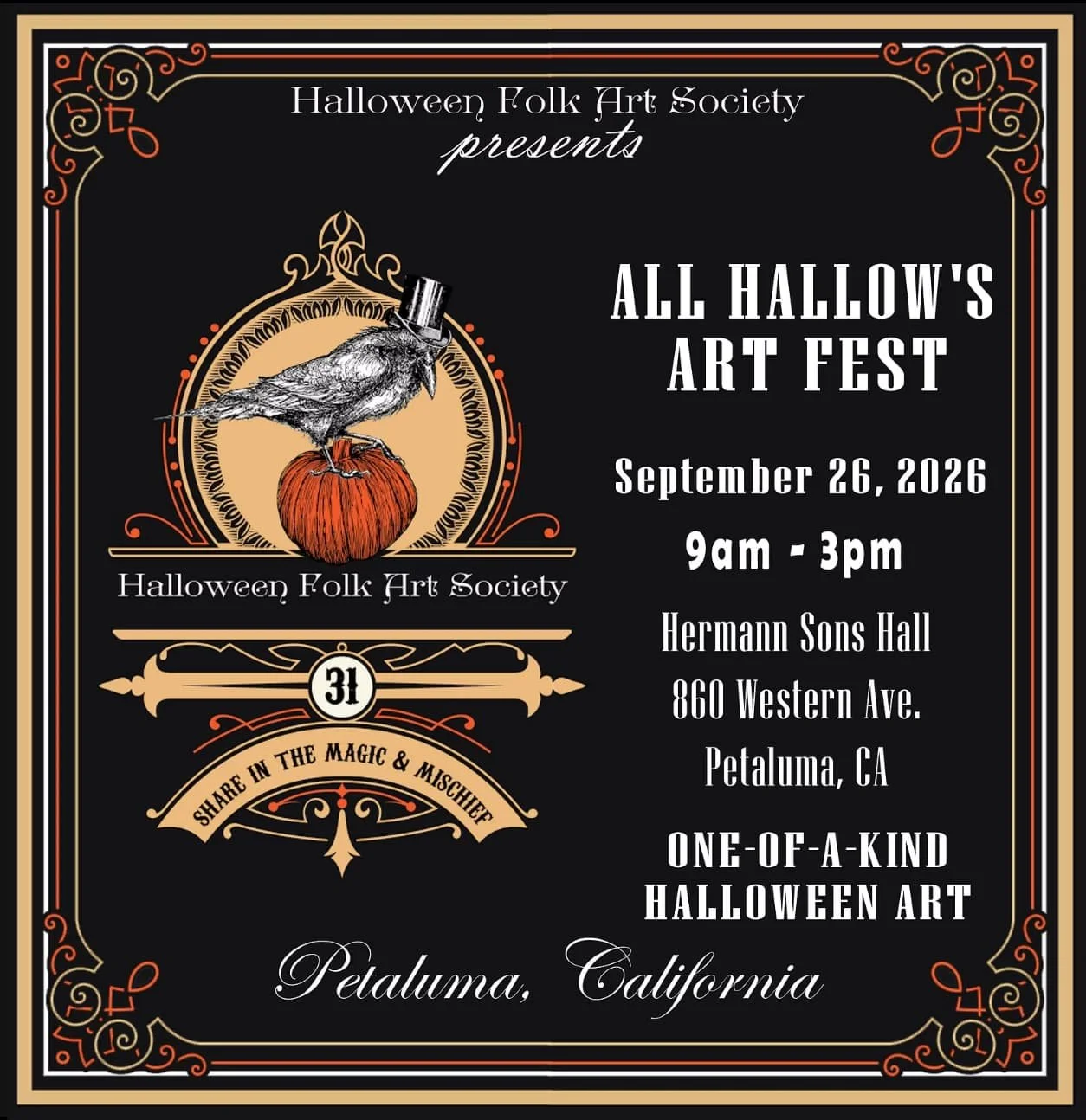 Invitation poster for Halloween Folk Art Society's All Hallow's Art Fest on September 26, 2026, from 9am to 3pm at Hermann Sons Hall, 860 Western Ave., Petaluma, CA. The poster features a drawing of a bird wearing a top hat, standing on a pumpkin, with decorative border elements and a slogan 'Share in the Magic & Mischief'.