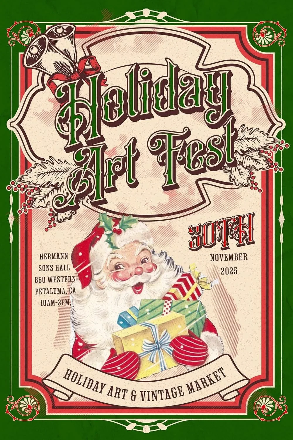 A festive holiday poster for the 'Holiday Art Fest' featuring vintage-style Christmas illustrations, including Santa Claus holding presents, holly leaves, berries, and decorative scrollwork in red, green, and cream colors.