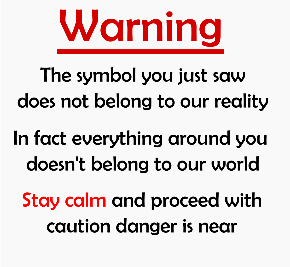 O segundo aviso, que também não foi usado que diz "Warning" a vermelho e uma mensagem de aviso longa demais para colocar aqui.
Esta imagem fazia parte de analog horror cancelado.