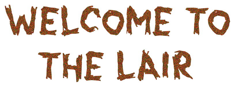 Uma versão diferente da mensagem "Welcome do the lair" mas com um filtro de ferrugem, e que era suposto ficar na homepage mas acabou não usada.