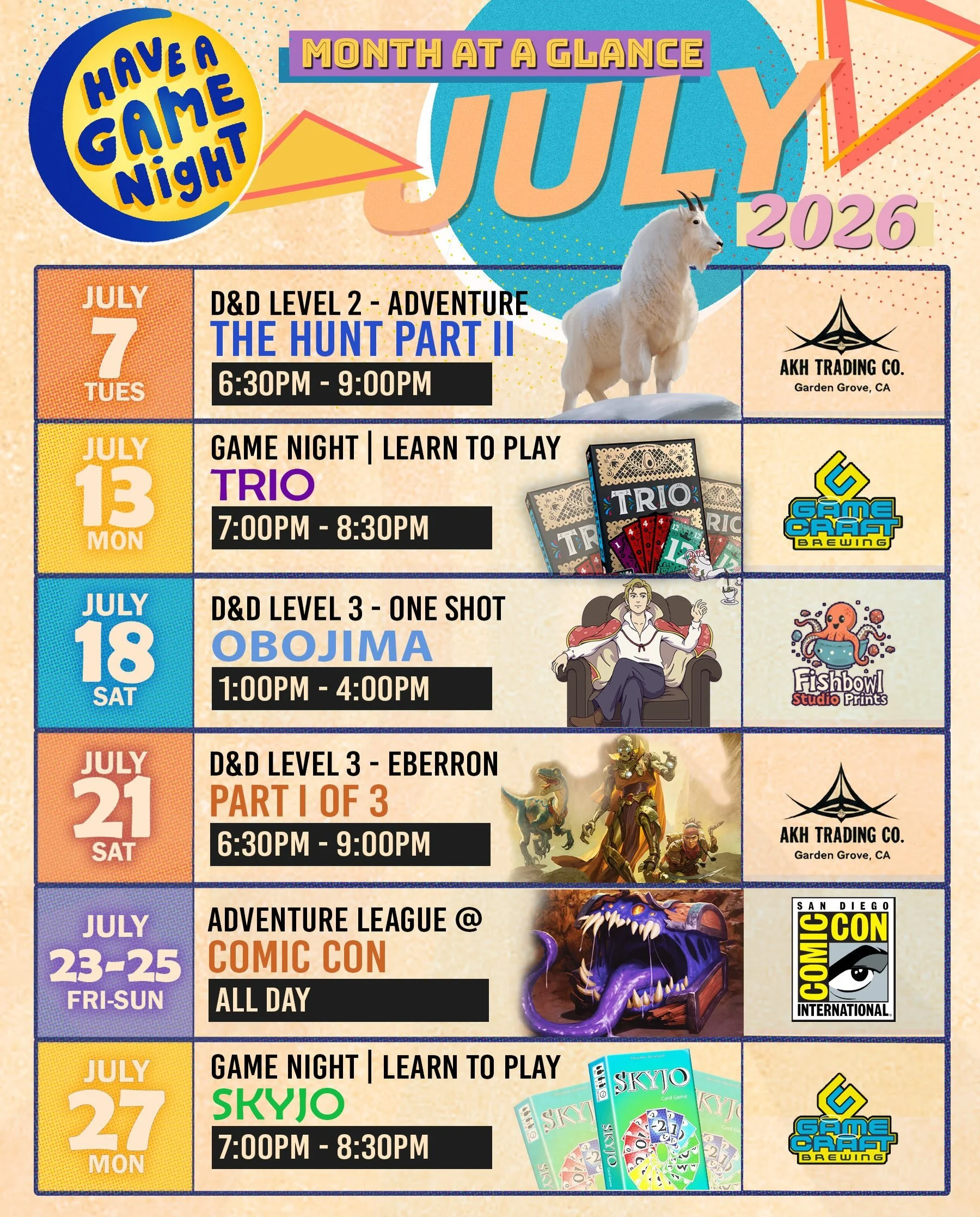 July 2026 Schedule of Games!! Come and play with me and other fun table top RPG and Boardgame fans. 

Next week @akhtradingcardco 
Tuesday July 7th 2026; 6:30-9pm
Part II of the Hunt, a level two mini adventure, anyone one welcome to pop in to join t