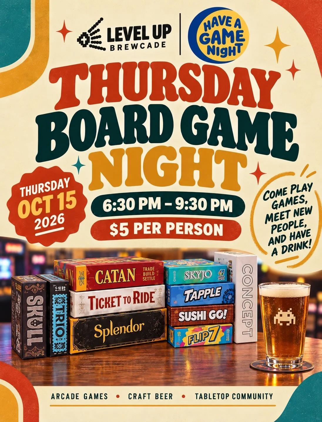 Thursday, October 15,2026
Our next Board Game Night at @levelupbrewcade 
Come Play Games, Make New Friends, and Have A Drink!